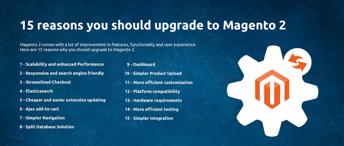 15 reasons you should upgrade to Magento 2